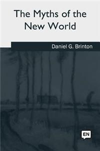 Myths of the New World