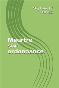 Meurtre Sur Ordonnance