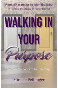 Walking In Your Purpose