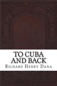 To Cuba and Back
