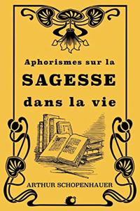 Aphorismes sur la sagesse dans la vie
