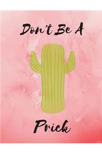 Cactus Notebook Don't be a Prick