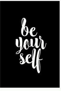Be Yourself