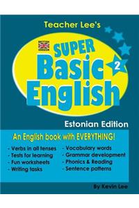 Teacher Lee's Super Basic English 2 - Estonian Edition (British Version)