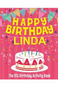 Happy Birthday Linda - The Big Birthday Activity Book