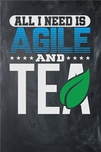 All I Need is Agile and Tea