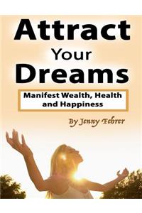 Attract Your Dreams