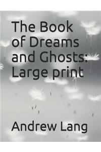 The Book of Dreams and Ghosts
