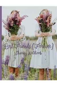 Best Friends Forever #8 - Sharing Notebook for Women and Girls