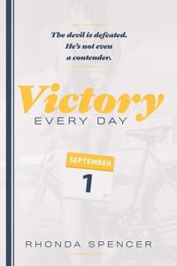 Victory Every Day!