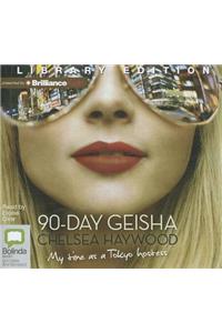 90-Day Geisha