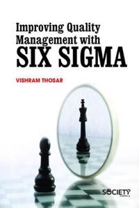 Improving Quality Management with Six Sigma