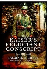 Kaiser's Reluctant Conscript