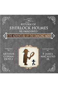 Adventure of the Dancing Men - The Return of Sherlock Holmes Re-Imagined