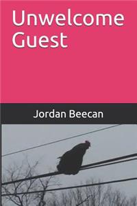 Unwelcome Guest