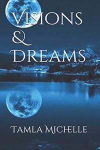 Visions & Dreams