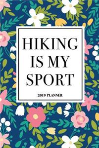 Hiking Is My Sport