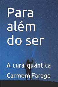 Para Além Do Ser
