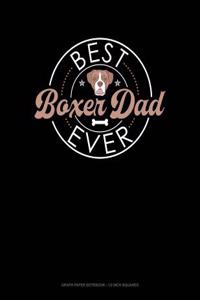 Best Boxer Dad Ever