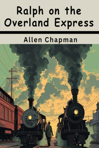 Ralph on the Overland Express