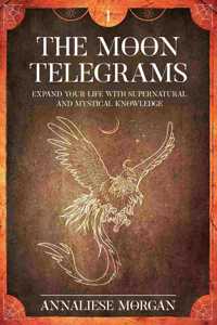 The Moon Telegrams Volume One