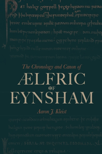 Chronology and Canon of ÆLfric of Eynsham