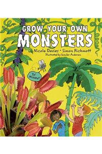 Grow Your Own Monsters