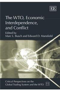The WTO, Economic Interdependence, and Conflict