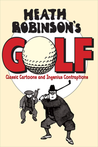 Heath Robinson's Golf