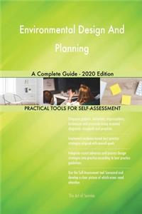 Environmental Design And Planning A Complete Guide - 2020 Edition