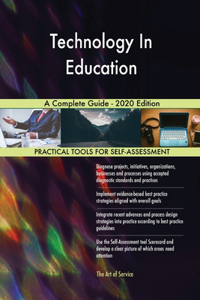 Technology In Education A Complete Guide - 2020 Edition