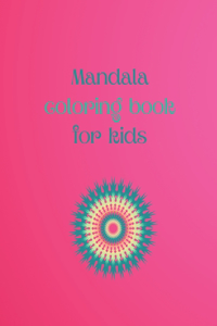 Mandala Coloring Book For Kids