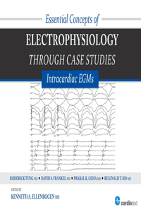 Essential Concepts of Electrophysiology Through Case Studies