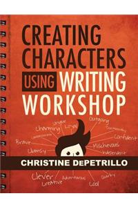 Creating Characters Using Writing Workshop