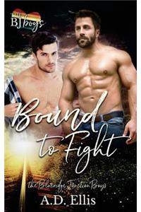 Bound to Fight