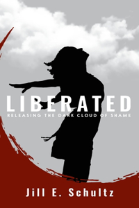 Liberated: Releasing the Dark Cloud of Shame