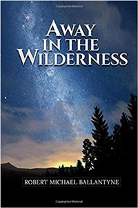 Away in the Wilderness