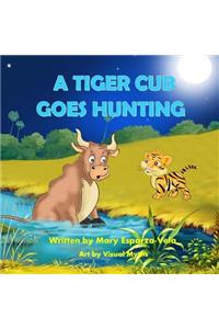 Tiger Cub Goes Hunting