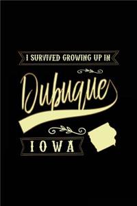I Survived Growing Up In Dubuque Iowa