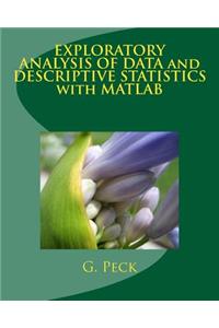 Exploratory Analysis of Data and Descriptive Statistics with MATLAB