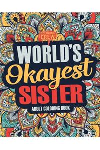 Worlds Okayest Sister