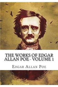 The Works of Edgar Allan Poe - Volume 1