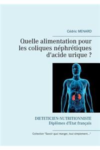 Quelle alimentation pour les coliques néphrétiques d'acide urique ?