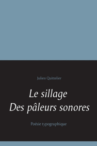 sillage des pâleurs sonores