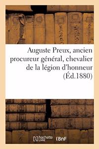 Auguste Preux, Ancien Procureur Général, Chevalier de la Légion d'Honneur