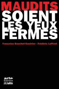 Maudits soient les yeux fermés