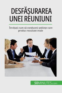 Desfășurarea unei reuniuni