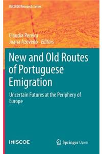 New and Old Routes of Portuguese Emigration