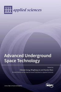 Advanced Underground Space Technology