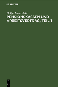 Pensionskassen und Arbeitsvertrag, Teil 1